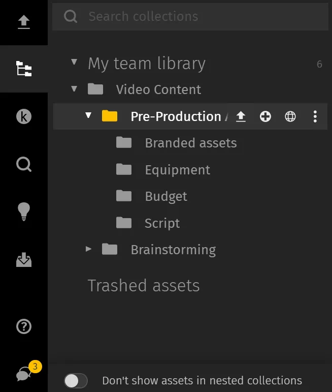 Include a separate folder for pre-production assets in the digital library